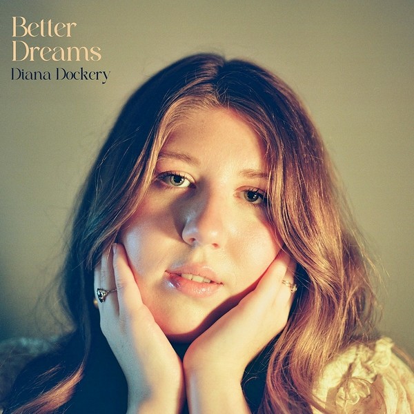 Diana Dockery - Better Dreams (2023)