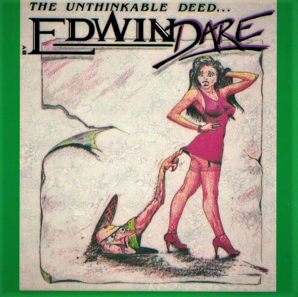 Edwin Dare – The Unthinkable Deed... (1992) (Cassette release 1991)