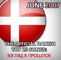 The Official Danish Top 20: June 2007