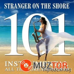Stranger on the Shore - 101 Instrumental All Time Greats