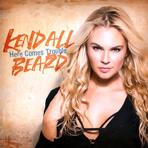 Kendall Beard-Here Comes Trouble